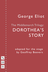 The Middlemarch Trilogy: Dorothea's Story